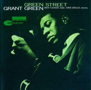 GRANT GREEN　　Green Street